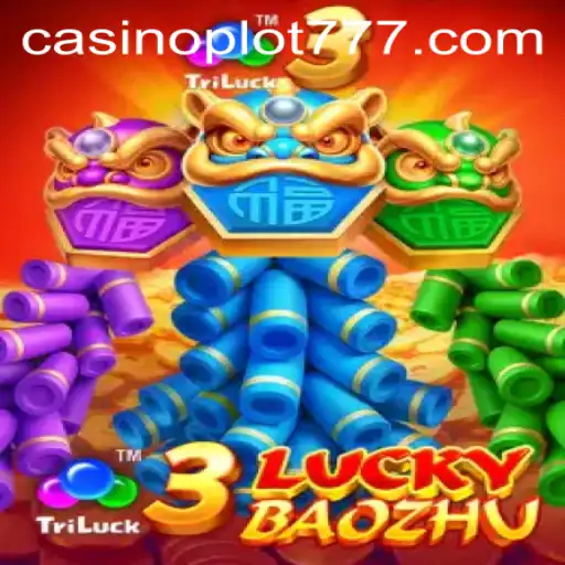 Engage in an Exciting Adventure with 3LuckyBaozhu and PLOT777