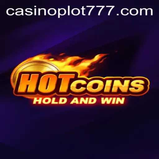 Exploring the Exciting World of HotCoins: Fun and Strategy Awaits With PLOT777