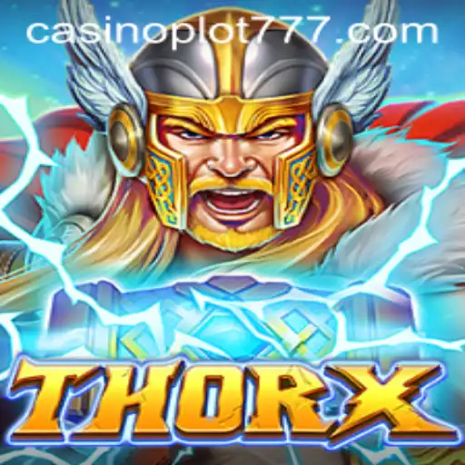 ThorX: Unveiling the Legendary Gameplay
