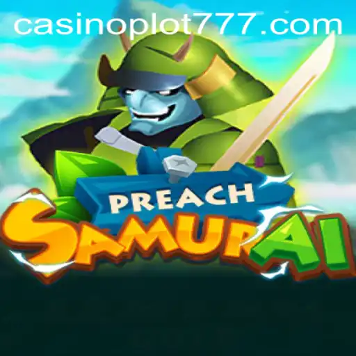 Exploring the World of PreachSamurai: A Journey through PLOT777